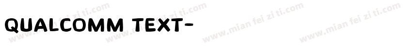 Qualcomm text字体转换
